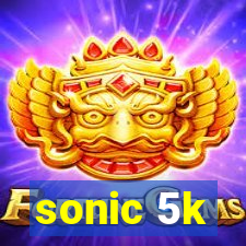 sonic 5k